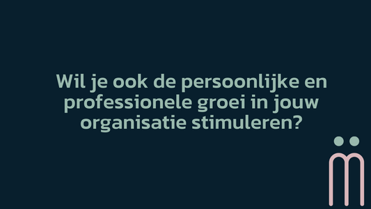 Wanneer medewerkers stilstaan, staat ook de organisatie stil.