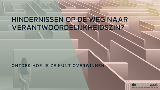 Welke obstakels kom je tegen bij het bevorderen van verantwoordelijkheidszin?