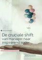 Whitepaper: De cruciale shift van manager naar inspirerend leider